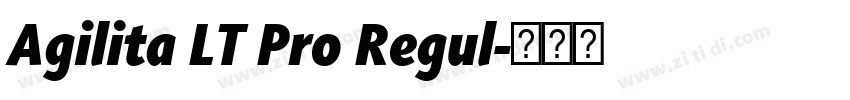 Agilita LT Pro Regul字体转换